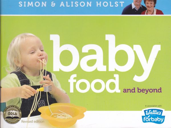 Baby Food and Beyond, by Alison Holst, Simon Holst